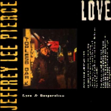 #Futurama85 - Jeffrey Lee Pierce Quartet - Love & Desperation (1985)